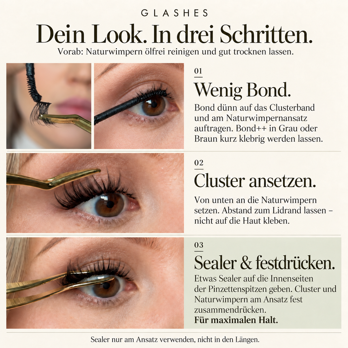 Glashes DIY-Lashes-Anleitung: Bond dünn aufs Clusterband und an den Naturwimpernansatz geben, Cluster von unten ansetzen, Sealer in die Pinzettenspitzen geben und am Ansatz festdrücken.